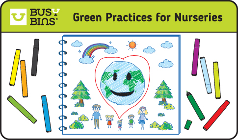 Green Practices for Nurseries. An image of a ring bound notebook with a children's drawing of a smiling earth surrounded by a love heart, rainbows, family and nature. Around the notepad are 8 felt tip pens that are different colours. 